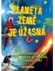 Planeta země je úžasná! (Lisa Reganová)