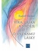 Víra, láska a naděje (Rudolf Steiner)