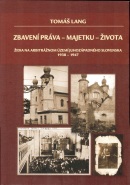 Zbavení práva - majetku - života (2.vydanie) (Tomáš Lang)