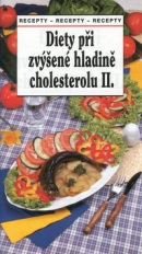 Diety při zvýšené hladině cholesterolu II. (Tamara Starnovská; František Petrák)