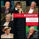 Staří a nezkrotní (Ivana Karásková)