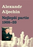 Nejlepší partie 1908-1920 (Alexandr Alechin)