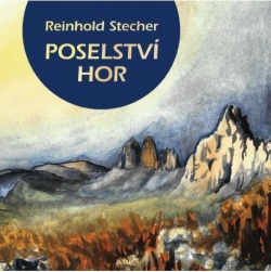 Poselství hor (Reinhold Stecher)