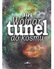 Tunel do kosmu (Jiří Wojnar)