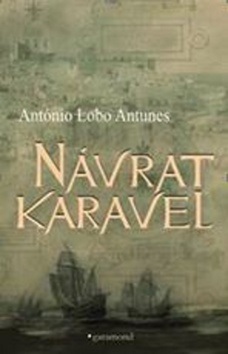 Návrat karavel (Antonio Lobo Antunes)