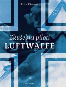 Zkušební piloti Luftwaffe (Kienert Fritz)