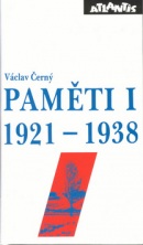 Paměti I   1921 - 1938 (Václav Černý)