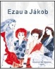 Ezau a Jákob (Ivana Pecháčková)