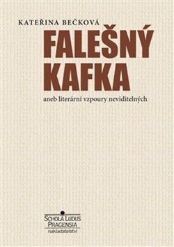 Falešný Kafka (Kateřina Bečková)