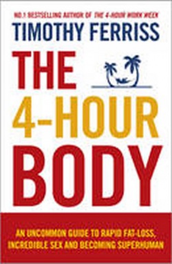 The 4-Hour Body (Ferriss Timothy)