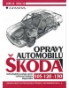 Opravy automobilů Škoda 105, 120, 130 (Jiří R. Mach)