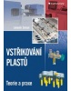 Vstřikování plastů (Lubomír Zeman)