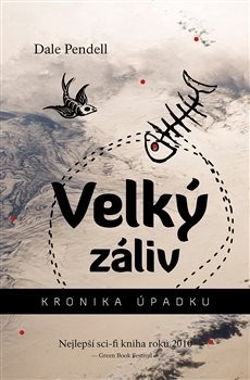 Velký záliv (Dale Pendell)