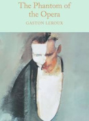 The Phantom of the Opera (Leroux Gaston)