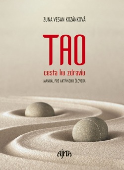 TAO – cesta ku zdraviu (Vesan Kozánková Zuna)