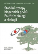 Stabilní izotopy biogenních prvků (Jiří Šantrůček; Hana Šantrůčková)