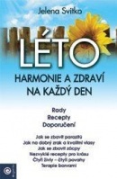 LÉTO: Harmonie a zdraví na každý den (Jelena Svitko)