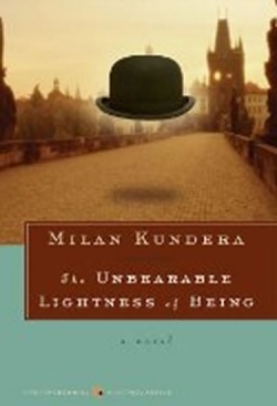 The Unbearable Lightness of Being (Kundera Milan)