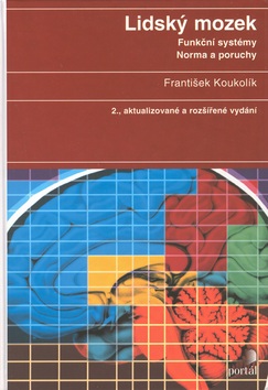 Lidský mozek 2.akt.a rozš.vyd. (František Koukolík)