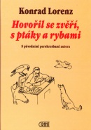 Hovořil se zvěří, s ptáky a rybami (Conrad Lorenc)