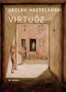 Virtuóz (Václav Kostelanski)