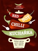 Red Hot Chilli kuchařka (Anton Enns, Nadja Buchczik)