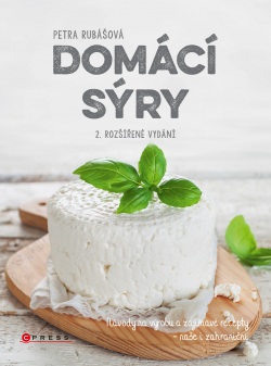 Domácí sýry, 2. rozšířené vydání (Petra Rubášová)