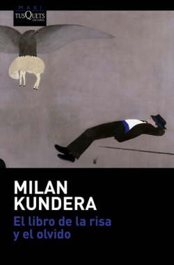 El libro de la risa y el olvido (Kundera Milan)