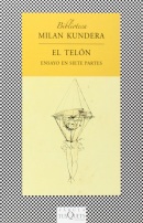 El telón: Ensayo en siete partes (Kundera Milan)