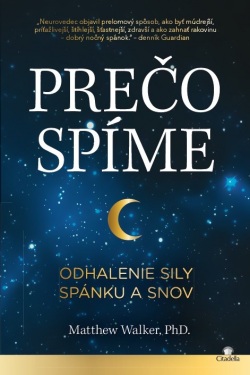 Prečo spíme (Matthew Walker)