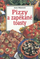 Pizzy a zapékané toasty (Anne Wilsonová)