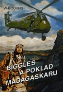 Biggles a poklad Madagaskaru (William Earl Johns)