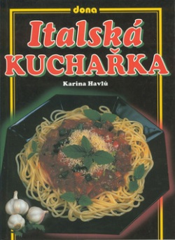 Italská kuchařka          DONA (Karina Havlů)