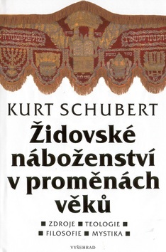 Židovské náboženství v proměnách věků (Kurt Schubert)