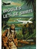 Biggles letí se smrtí (William Earl Johns)