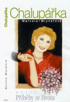 Chalupářka (Marcela Mlynářová)