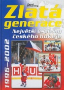 Zlatá generace 1996 - 2002 (Pavel Příborský)