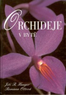 Orchideje v bytě (Jiří R. Haager; Romana Ottová)