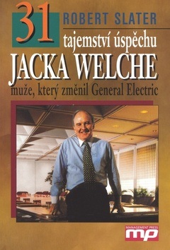 31 tajemství úspěchu Jacka Welche (Robert Slater)