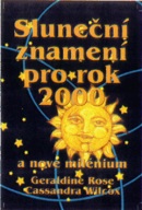 Sluneční znamení v roce 2000 (Geraldine Rose; Cassandra Wilcox)