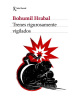 Trenes rigurosamente vigilados (Hrabal Bohumil)