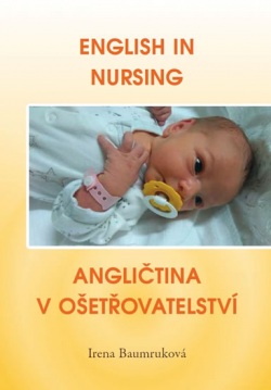 English in Nursing / Angličtina v ošetřovatelství (Baumruková Irena)