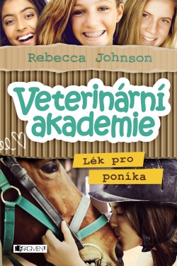 Veterinární akademie – Lék pro poníka (Rebecca Johnson)