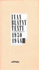 Texty a dokumenty 1930-1948 (Ivan Blatný)