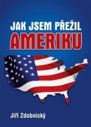 Jak jsem přežil Ameriku (Jiří Zdobnický)