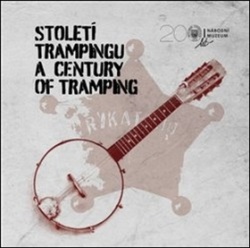 Století trampingu A Century of Tramping (Jan Pohunek)