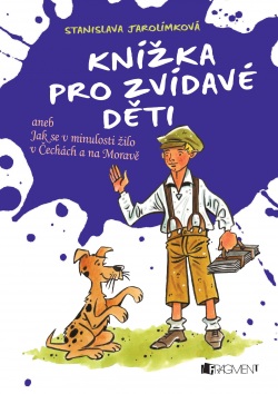 Knížka pro zvídavé děti (Stanislava Jarolímková)