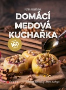 Domácí medová kuchařka (Petra Rubášová)