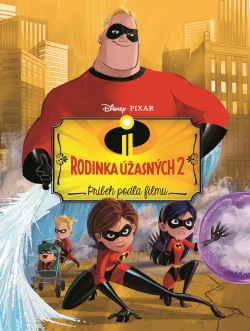 Rodina Úžasných 2 - Príbeh podľa filmu (nemá autora)