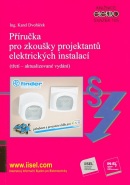 Příručka pro zkoušky projektantů elektrických instalací (třetí  aktualizované vydání) (Karel Dvořáček)